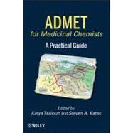 ADMET for Medicinal Chemists A Practical Guide