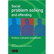 Social Problem Solving and Offending Evidence, Evaluation and Evolution