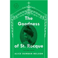 The Goodness of St. Rocque And Other Stories