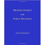 Microeconomics for Public Decisions