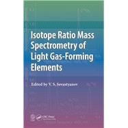 Isotope Ratio Mass Spectrometry of Light Gas-Forming Elements