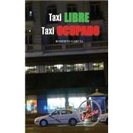 Taxi libre, taxi ocupado/ Free Taxi, busy Taxi