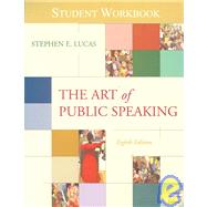 Student Workbook for use with The Art of Public Speaking