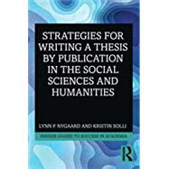Strategies for Writing a Thesis by Publication in the Social Sciences and Humanities