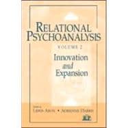 Relational Psychoanalysis, Volume 2: Innovation and Expansion
