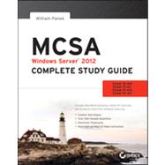 MCSA Windows Server 2012 Complete Study Guide Exams 70-410, 70-411, 70-412, and 70-417