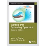 Wetting and Spreading Dynamics, Second Edition