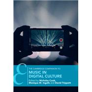 The Cambridge Companion to Music in Digital Culture