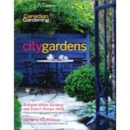 City Gardens : Creative Urban Gardens and Expert Design Ideas