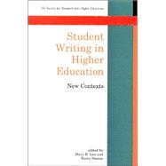Student Writing in Higher Education : New Contexts