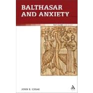 Balthasar and Anxiety