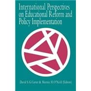 International Perspectives On Educational Reform And Policy Implementation