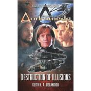 Gene Roddenberry's Andromeda: Destruction of Illusions