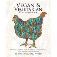 Vegan & Vegetarian Coloring Book