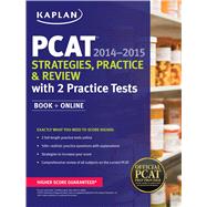 Kaplan PCAT 2014-2015 Strategies, Practice, and Review with 2 Practice Tests Book + Online