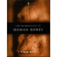 The Archaeology of Human Bones