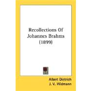 Recollections Of Johannes Brahms