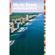 Insiders' Guide® to Myrtle Beach and the Grand Strand, 9th