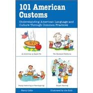 101 American Customs Understanding Language and Culture Through Common Practices