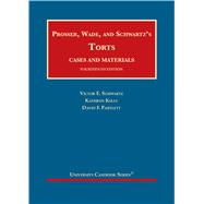 Prosser, Wade and Schwartz's Torts, Cases and Materials