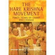 The Hare Krishna Movement Forty Years of Chant and Change