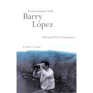 Conversations with Barry Lopez