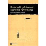 Business Regulation and Economic Performance