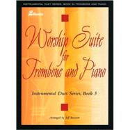 Worship Suite For Trombone And Piano