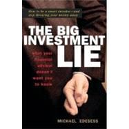 The Big Investment Lie What Your Financial Advisor Doesn't Want You to Know
