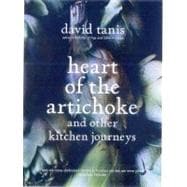 Heart of the Artichoke and Other Kitchen Journeys