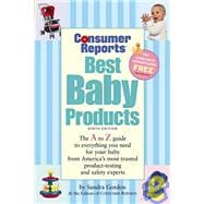 Best Baby Products : The A to Z Guide to Everything You Need for Your Baby