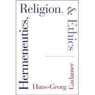 Hermeneutics, Religion, and Ethics