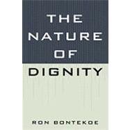The Nature of Dignity
