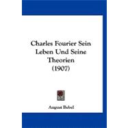 Charles Fourier Sein Leben Und Seine Theorien