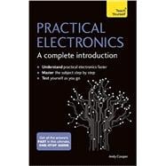 Practical Electronics: A Complete Introduction