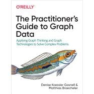 The Practitioner's Guide to Graph Data
