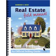 Real Estate Field Manual : An Official Selling Guide