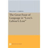 The Great Feast of Language in Love's Labour's Lost