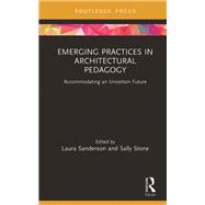 Emerging Practices in Architectural Pedagogy