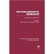 Psycholinguistic Research (PLE: Psycholinguistics): Implications and Applications