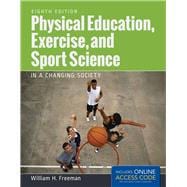 Physical Education, Exercise and Sport Science in a Changing Society