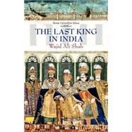 Last King in India Wajid Ali Shah
