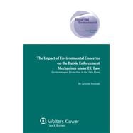 Impact of Environmental Concerns on the Public Enforcement Mechanism Under EU Law
