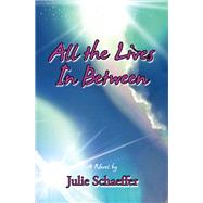 All the Lives In Between