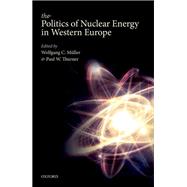 The Politics of Nuclear Energy in Western Europe