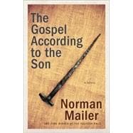 The Gospel According to the Son A Novel