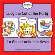 Lucy the Cat at the Party/la Gatita Lucia En La Fiesta