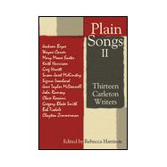 Plain Songs II : Thirteen Carleton Writers