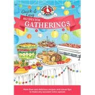 Quick & Easy Recipes for a Gathering