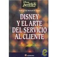 Disney Y El Arte Del Servicio Al Cliente / Be Our Guest